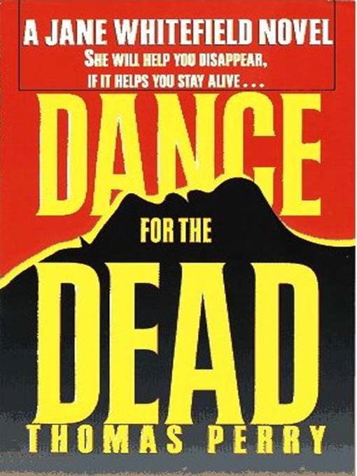 Title details for Dance for the Dead by Thomas Perry - Available